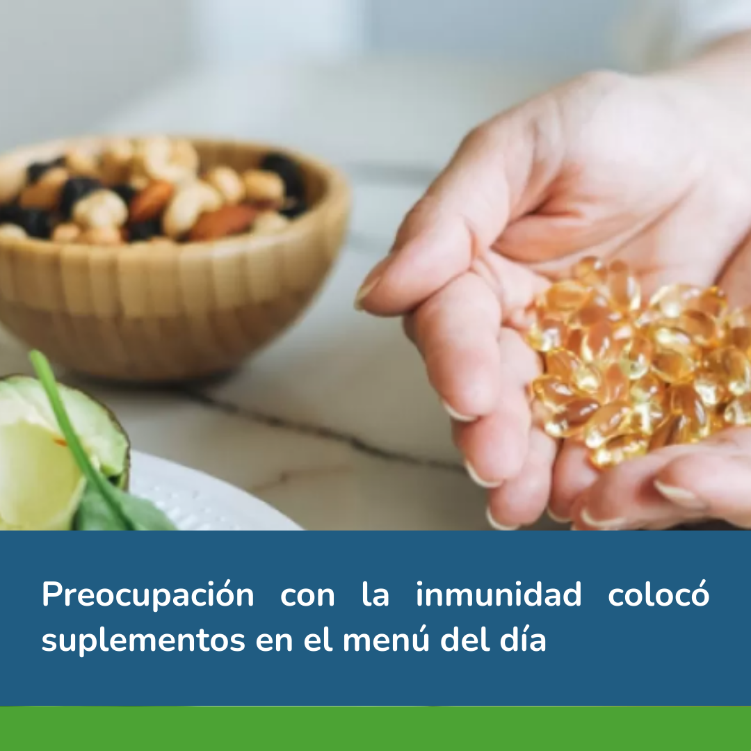 Preocupación con la inmunidad colocó suplementos en el menú del día